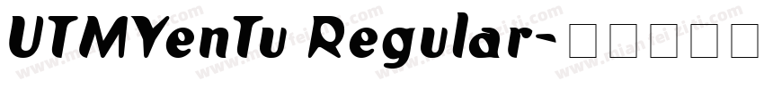 UTMYenTu Regular字体转换